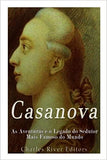 Casanova: As Aventuras e o Legado do Sedutor Mais Famoso do Mundo