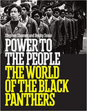 Power to the People: The World of the Black Panthers