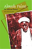 AHMADU FULANI	An African Poetry