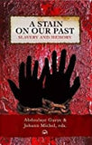 A Stain on Our Past: Slavery and  Memory