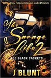 The Savage Life 2: 100 Black Caskets