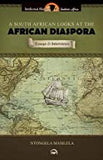 A South African Looks at the African Diaspora: Essays and Interviews