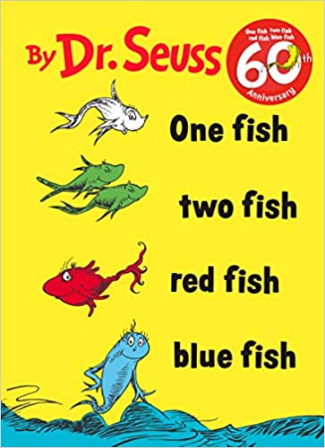 One Fish Two Fish Red Fish Blue Fish