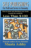 Self-Publishing for Profit, Spiritual Fulfillment and Service to Humanity