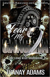 Fear My Gangsta 2: The Long Kiss Goodnight