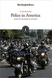 Police in America: Inspecting the Power of the Badge