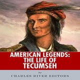 American Legends: The Life of Tecumseh