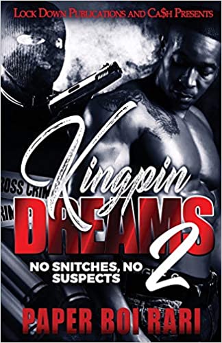 Kingpin Dreams 2: No Snitches, No Suspects