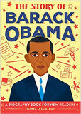 The Story of Barack Obama: A Biography Book for New Readers
