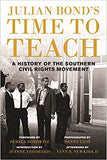 Julian Bond's Time to Teach: A History of the Southern Civil Rights Movement