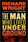 The Man Who Lived Underground: A Novel