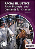 Racial Injustice: Rage, Protests, and Demands for Change