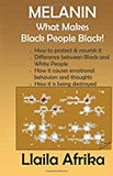 Melanin: What Makes Black People Black x 5