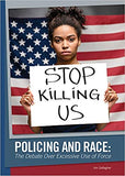 Policing and Race: The Debate Over Excessive Use of Force