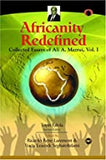 AFRICANITY REDEFINED PB	Collected Essays of Ali A. Mazrui, Vol.1