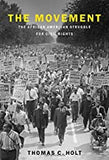 The Movement: The African American Struggle for Civil Rights