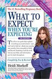 What to Expect When You're Expecting (Fifth Edition, Revised)