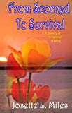 From Scorned To Survival