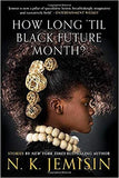 HOW LONG 'TIL BLACK FUTURE MONTH?: STORIES (PB)