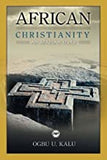 AFRICAN CHRISTIANITY     PB	AN AFRICAN STORY