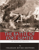 The Greatest Civil War Battles: The Battle of Fort Sumter
