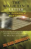 The Willie Lynch Letter and the Destruction of Black Unity