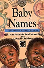 Baby Names Real Names with Real Meanings for African children