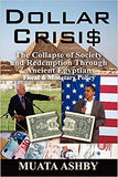 Dollar Crisis: The Collapse of Society and Redemption Through Ancient Egyptian Monetary Policy
