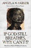 If God Still Breathes, Why Can't I?: Black Lives Matter and Biblical Authority