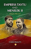 EMPRESS TAYTU AND MENELIK II: Ethiopia 1883-1910