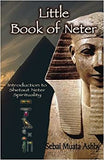 Little Book of Neter: Introduction to Shetaut Neter Spirituality and Religion