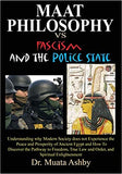 Maat Philosophy in Government Versus Fascism and the Police State