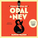 The Final Revival of Opal & Nev