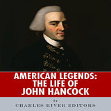 American Legends: The Life of John Hancock