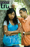 DECISION TIME (KIMANI TRU)