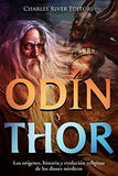 Odin y Thor: Los orígenes, historia y evolución religiosa de los dios nórdico
