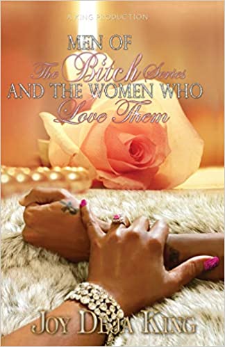 Men Of The Bitch Series And The Women Who Love Them
