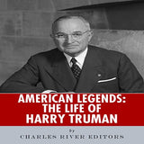 American Legends: The Life of Harry Truman