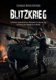 Blitzkrieg: La Historia y Legado de la Guerra Relámpago de la Alemania Nazi al Comienzo de la Segunda Guerra Mundial