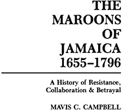 MAROONS OF JAMAICA 1655-1796