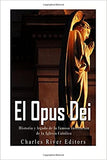 El Opus Dei: Historia y legado de la famosa institución de la Iglesia Católica