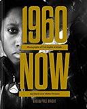 1960 now: Photographs of Civil Rights Activists and Black Lives Matter Protests (Social Justice Book, Civil Rights Photography B