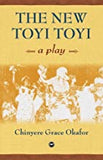 NEW TOYI TOYI: A PLAY