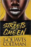 The Streets Have No Queen