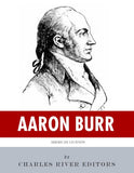American Legends: The Life of Aaron Burr