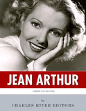 American Legends: The Life of Jean Arthur