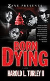 Born Dying : A Novel
