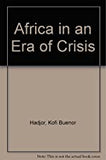 AFRICA IN AN ERA OF CRISIS  HB