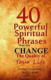 40 Powerful Spiritual Phrases That Can Change  The Quality of Your Life
