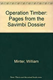 OPERATION TIMBER: PAGES FROM THE SAVIMBI DOSSIER